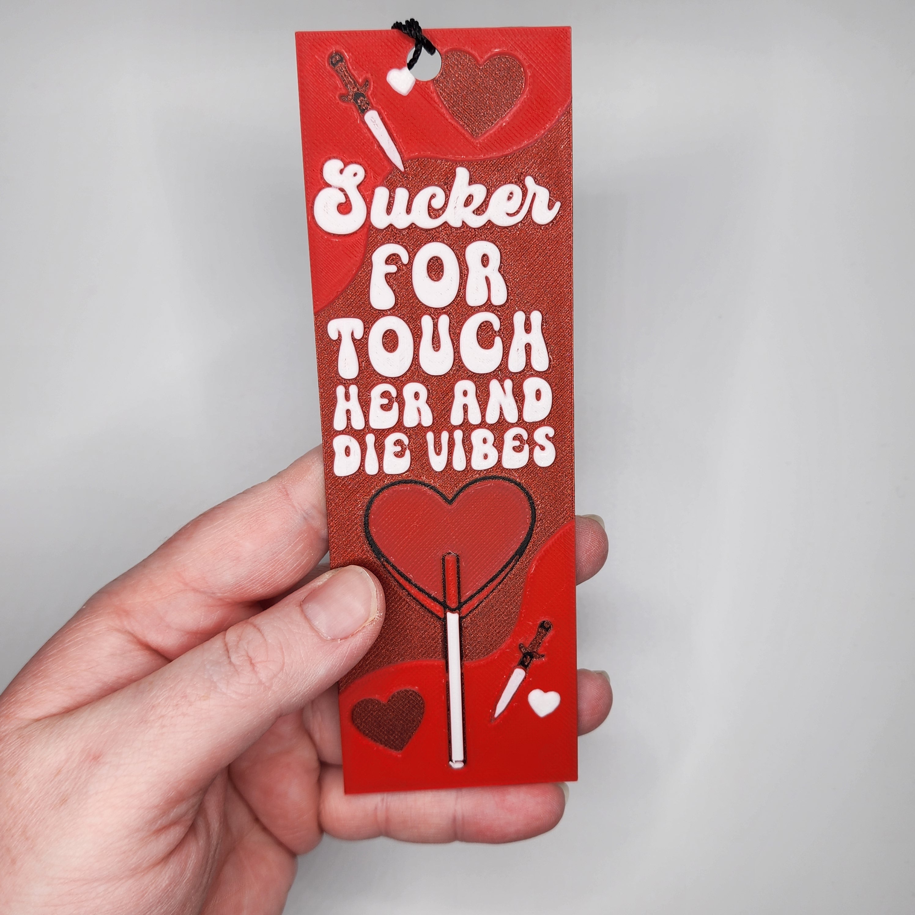 Sucker for Touch Her and Die Vibes Bookmark