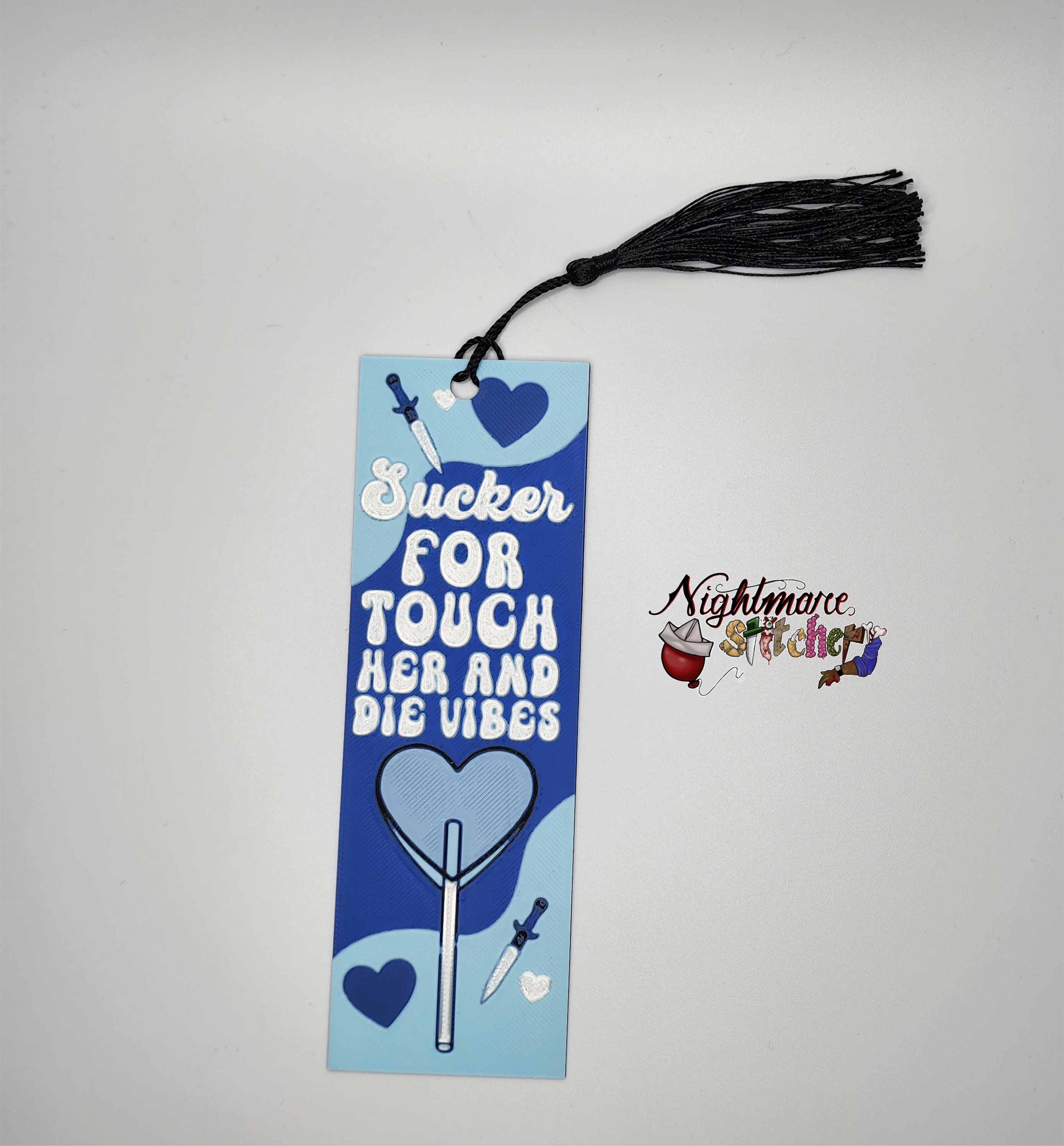 Sucker for Touch Her and Die Vibes Bookmark